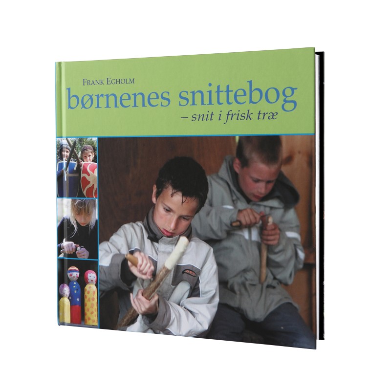 Børnenes snittebog - snit i frisk træ